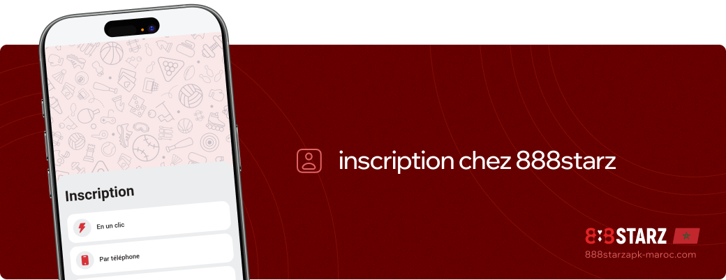 Inscription chez 888starz Apk Maroc